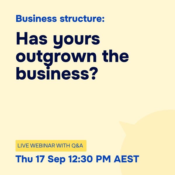 Business structure: Has yours outgrown the business?, Thursday 17 September 2026
